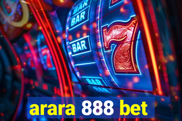 arara 888 bet